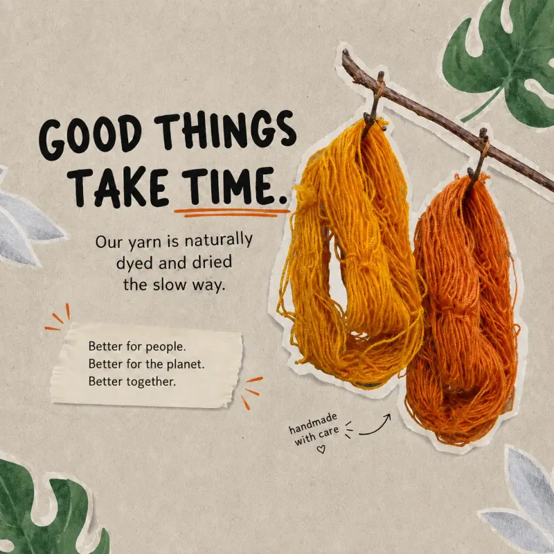 Samsara poster: GOOD THINGS TAKE TIME — naturally dyed yellow and orange yarn hanging from a branch, with botanical cutouts.